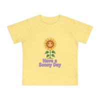 Have a Sunny Day — Baby Tee